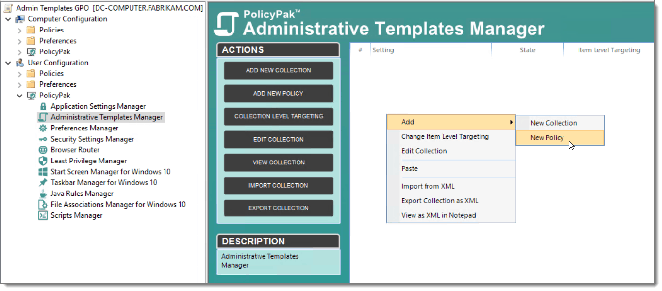 Creating a Administrative Templates Policy in PolicyPak before applying Item-level targeting