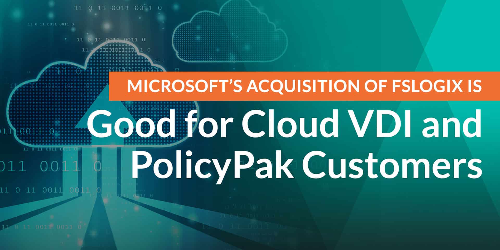 Microsoft's Acquisition of FSLogix is Good for Cloud VDI and