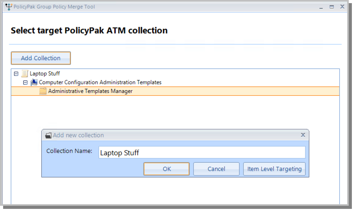 Select Target and merge GPO setting