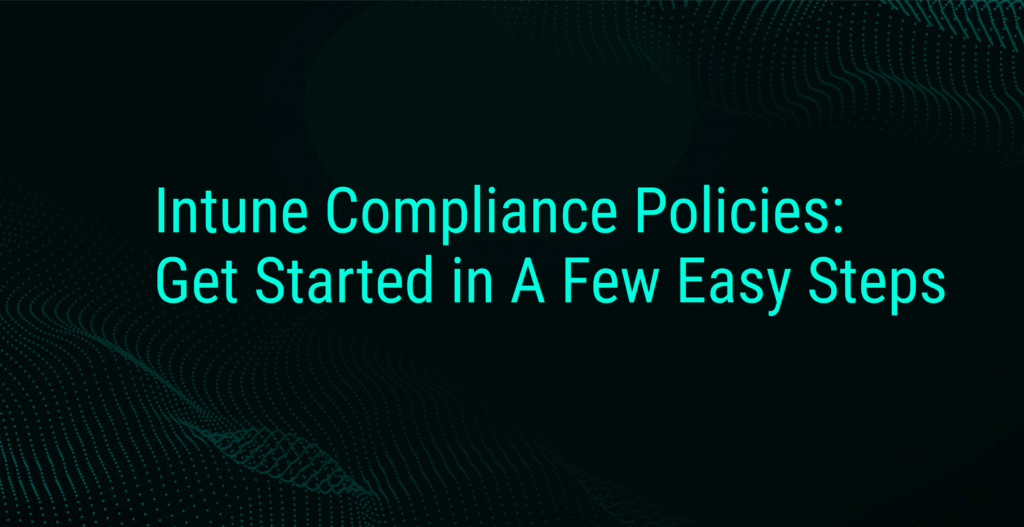 Intune Compliance Policies Hero